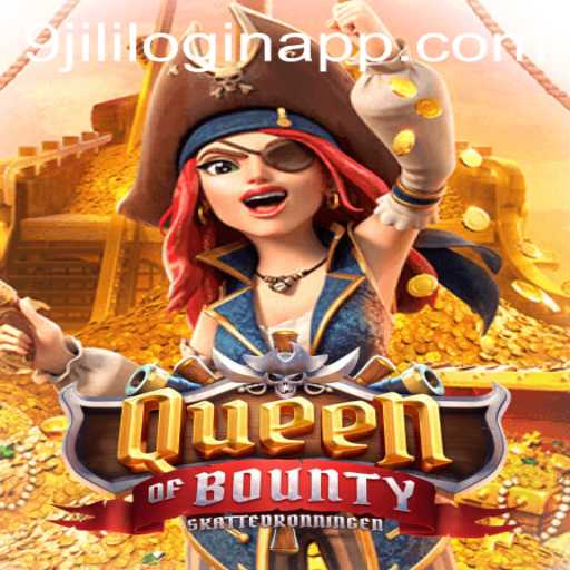 Experience the Thrill of QueenofBounty and 9jili Login App